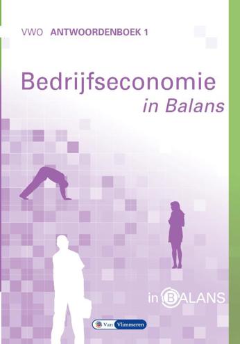 9789462871885 - Bedrijfseconomie in balans vwo antwoordenboek 1