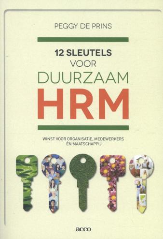 9789462921764 - 12 sleutels voor duurzaam HRM: winst voor organisatie, medewerkers en maatschappij