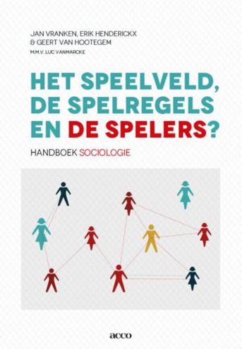 9789462927285 - Het speelveld, de spelregels en de spelers