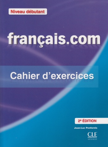 9789462933873 - Français.com 2e ed niv débutant cahier d'exercices