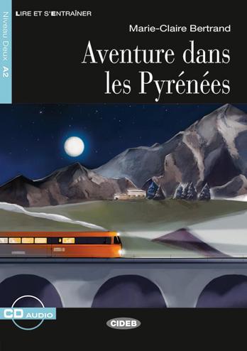 9789462934245 - Aventure dans les Pyrénées (Lire et s'entraîner A2)