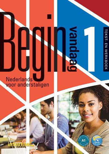 9789462937468 - Begin vandaag 1 tekst- en werkboek + Intertaal Augmented