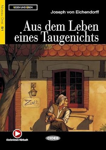9789462939943 - Aus dem Leben eines Taugenichts (Lesen und Üben B1)
