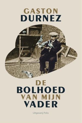 9789463100199 - De bolhoed van mijn vader