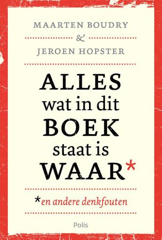 9789463104777 - Alles wat in dit boek staat is waar (en andere denkfouten)