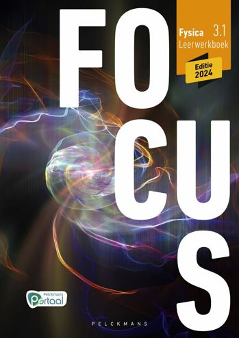 9789463107143 - Focus Fysica 3.1 leerwkbk (ed 2024) (incl Pelckmans Portaal)