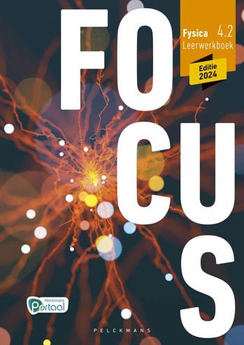 9789463107174 - Focus Fysica 4.2 leerwkbk (ed 2024) (incl Pelckmans Portaal)