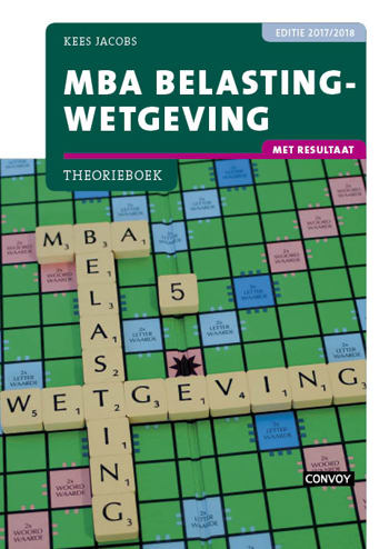 9789463170611 - MBA Belastingwetgeving Met Resultaat 17/18 Theorieboek