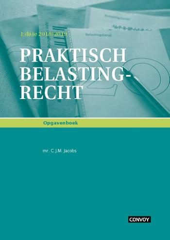9789463171267 - Praktisch Belastingrecht 18/19 Opgavenboek