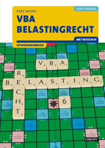 9789463171397 - VBA Belastingrecht met resultaat 18/19 Uitwerkingenboek