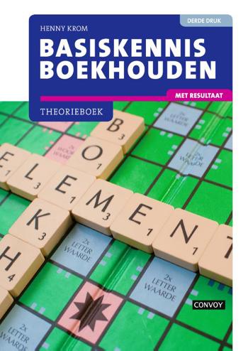 9789463171557 - Basiskennis Boekhouden met resultaat Theorieboek