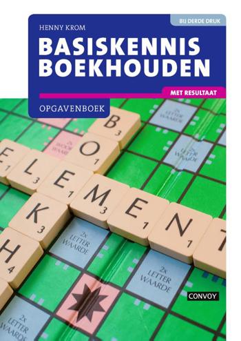 9789463171564 - Basiskennis Boekhouden met resultaat Opgavenboek