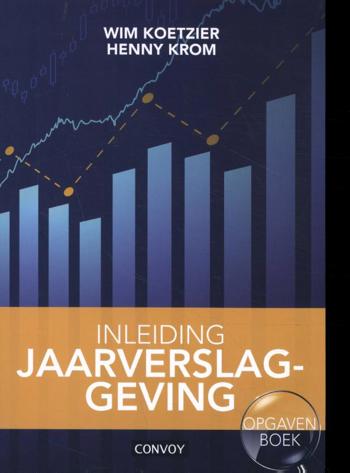 9789463172929 - Inleiding Jaarverslaggeving Opgavenboek