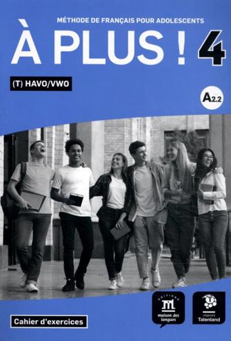 9789463250948 - A plus ! 4 werkboek (t) havo/vwo