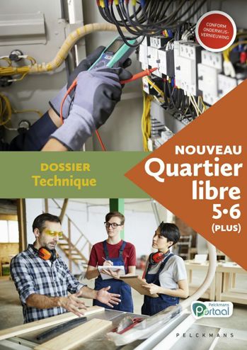 9789463376778 - Nouveau Quartier libre 5/6 plus Dossier Technique (+Portaal)