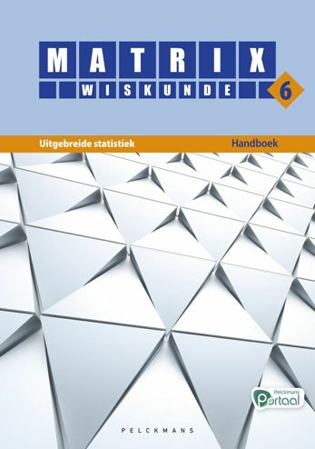 9789463379014 - Matrix Wiskunde 6 uitgebreide statistiek doorstr basis handboek (+Portaal)