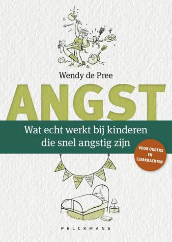 9789463379717 - Angst - Wat echt werkt bij kinderen die snel angstig zijn