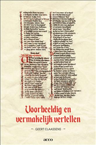 9789463446761 - Voorbeeldig en vermakelijk vertellen: Zeven Middelnederlandse verhalen