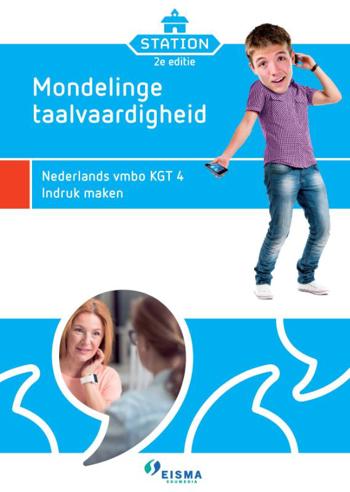 9789463640053 - Station 4 vmbo-kgt mondelinge taalvaardigheid indruk maken