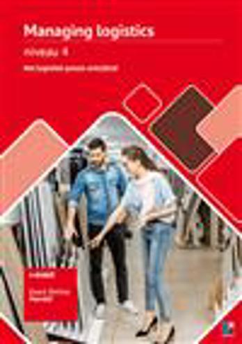 9789463760973 - (ECK) Managing logistics, het logistiek proces ontcijferd (werkboek Exact Online Handel) + licentie