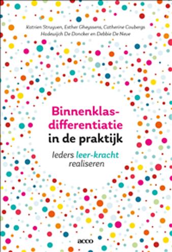 9789463796798 - Binnenklasdifferentiatie in de praktijk: Ieders leer-kracht realiseren