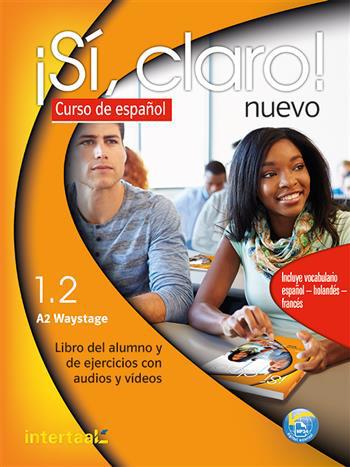 9789463921022 - Si claro! nuevo 1.2 - A2 - Waystage libro del alumno y de ejercicios + Intertaal Augmented