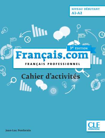 9789463921121 - Français.com - 3e édition - niveau débutant cahier d'activités
