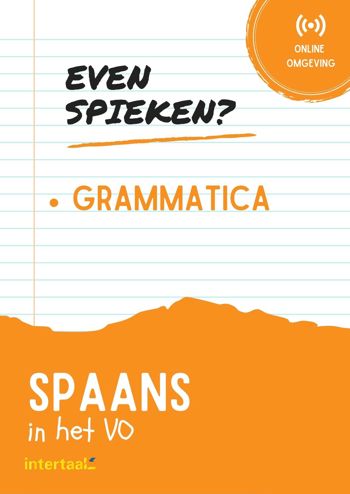 9789463923897 - Even Spieken - Grammatica Spaans in het VO