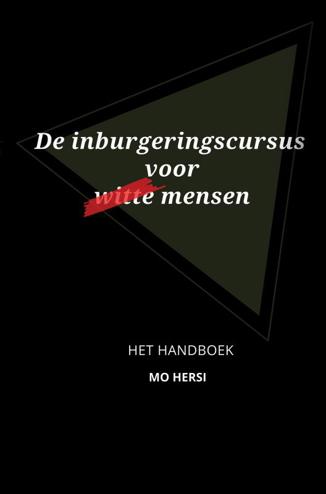 9789464186758 - De inburgeringscursus voor witte mensen HET HANDBOEK