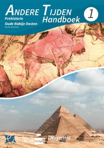9789464205534 - Andere tijden 1: Handboek Prehistorie Oude Nabije Oosten (+ online)