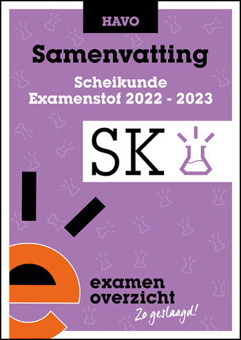 9789464380293 - Samenvatting Examenstof Scheikunde HAVO 2022-2023