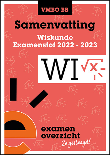 9789464380422 - Samenvatting Examenstof Wiskunde VMBO BB 2022-2023