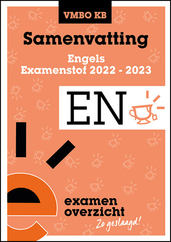 9789464380477 - Samenvatting Examenstof Engels VMBO KB 2022-2023
