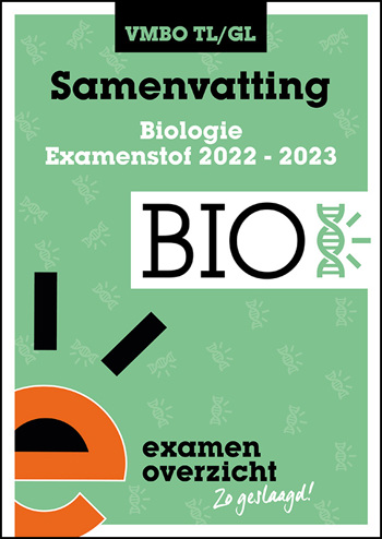 9789464380552 - Samenvatting Examenstof Biologie VMBO TL/GL 2022-2023