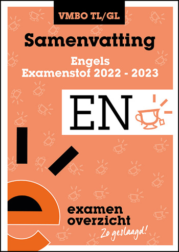 9789464380583 - Samenvatting Examenstof Engels VMBO TL/GL 2022-2023