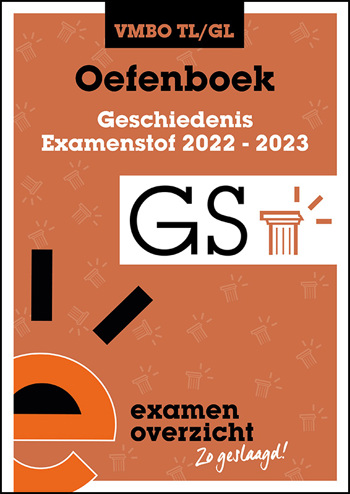 9789464381146 - Oefenboek Examenstof Geschiedenis VMBO TL/GL 2022-2023