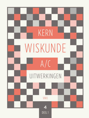 9789464420784 - KERN Wiskunde uitwerkingenboek 4 vwo wiskunde A/C deel 1