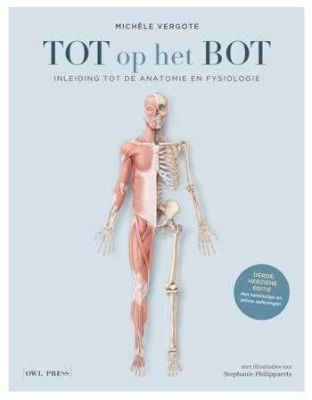 9789464788303 - Tot op het bot - Inleiding tot de anatomie en fysiologie
