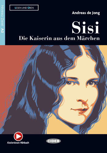 9789465042763 - Sisi. Die Kaiserin aus dem Märchen (Lesen und Üben A2)