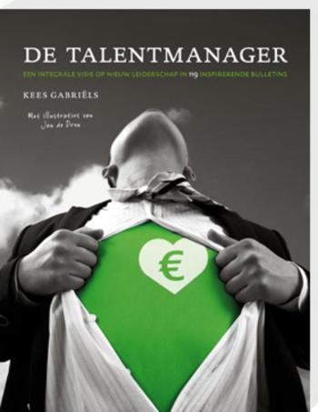 9789490085131 - De talentmanager een integrale visie op nieuw leiderschap in 119 inspirerende