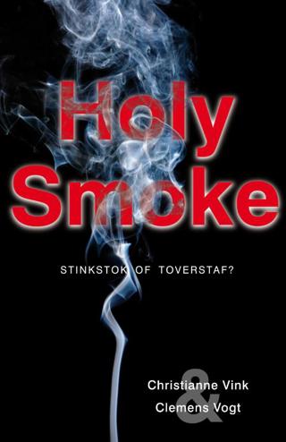 9789490374167 - Holy smoke stinkstok of toverstaf?