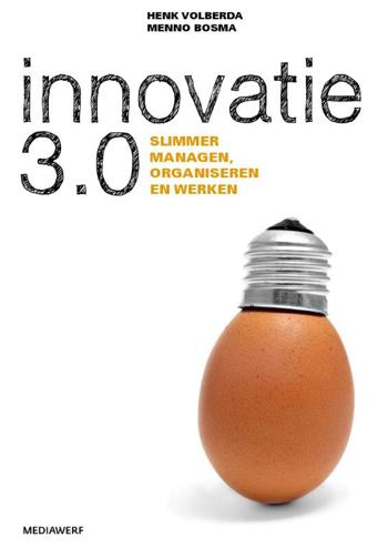 9789490463175 - Innovatie 3.0 slimmer managen, organiseren en werken