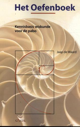 9789490681432 - Het Oefenboek: Kennisbasis Wiskunde voor de pabo