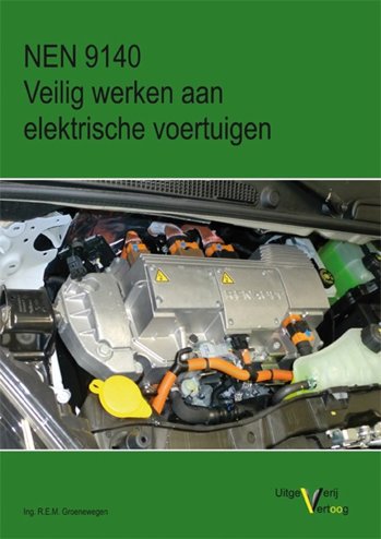 9789491046384 - NEN 9140 Veilig werken aan elektrische voertuigen