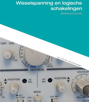 9789491046629 - Elektrotechniek - Wisselspanning en logische schakelingen