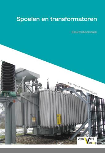 9789491046711 - Elektrotechniek - Transformatoren en spoelen