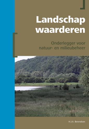 9789491269189 - Landschap waarderen: Onderlegger voor natuur- en milieubeheer