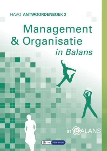 9789491653285 - Management & organisatie in balans havo antwoordenboek 2