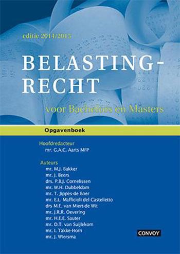 9789491725418 - Belastingrecht voor Bachelors en Masters Opgavenboek 2014/2015