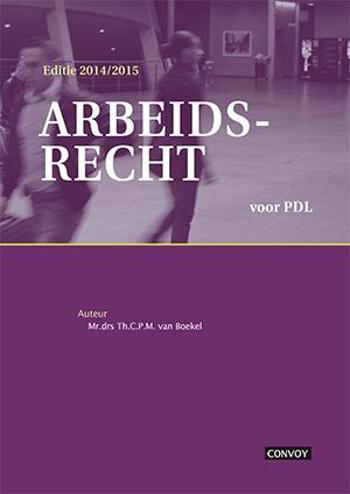 9789491725470 - Arbeidsrecht voor PDL 2014/2015